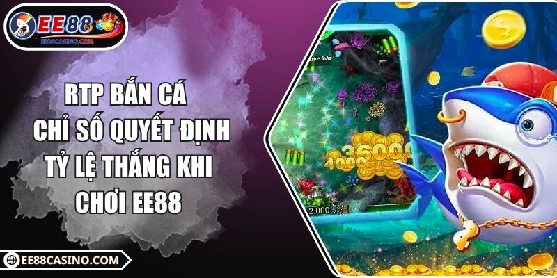 RTP bắn cá